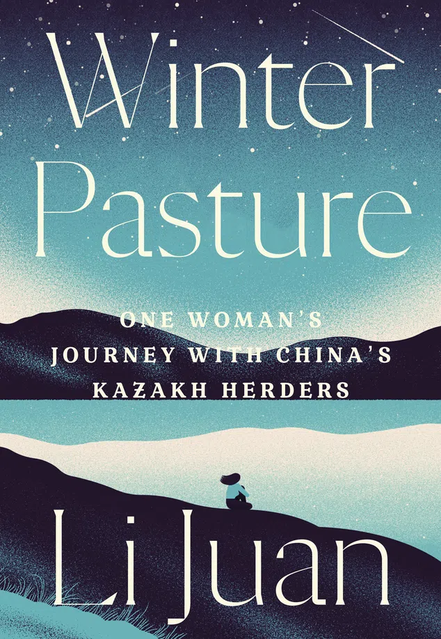 The book cover of Winter Pasture, one of Li Juan's most popular books about Kazakh pastoral life.